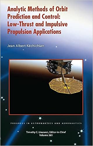 Analytic Methods of Orbit Prediction and Control: Low-Thrust and Impulsive Propulsion Applications - Orginal Pdf